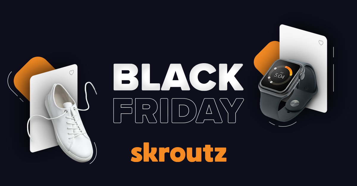 Η “Black Friday” 2022 έρχεται στο Skroutz