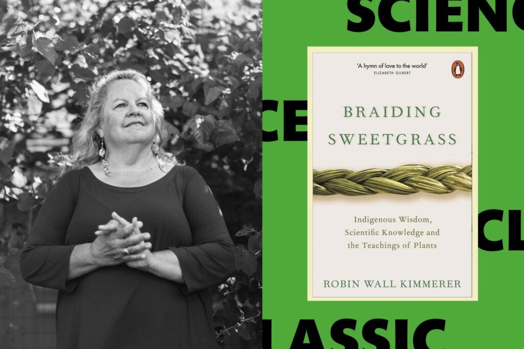 Το Braiding Sweetgrass παραμένει απαραίτητο βιβλίο για την επιστήμη